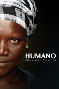 Pôster do filme Humano: Uma Viagem Pela Vida